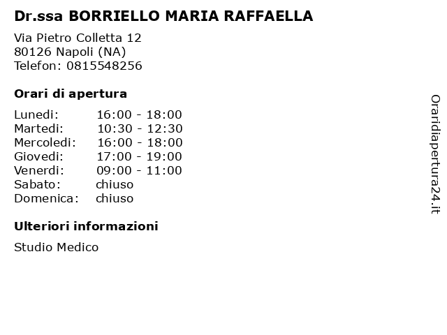 Orari di apertura Dr.ssa BORRIELLO MARIA RAFFAELLA Via